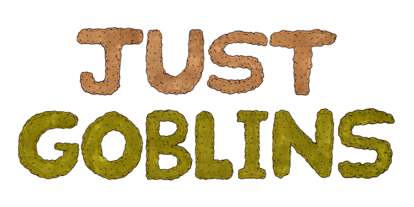 Just Goblins